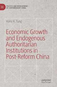 Economic Growth and Endogenous Authoritarian Institutions in Post-Reform China