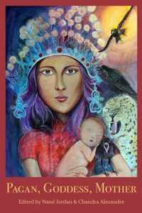 Pagan, Goddess, Mother