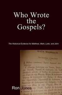 Who Wrote the Gospels?