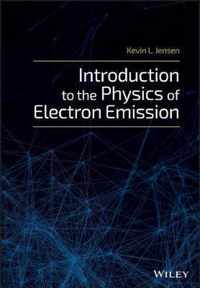 Introduction to the Physics of Electron Emission