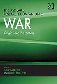 The Ashgate Research Companion to War