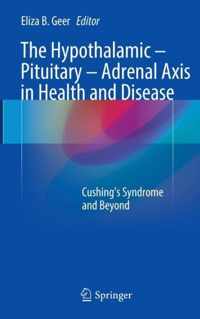 The Hypothalamic-Pituitary-Adrenal Axis in Health and Disease