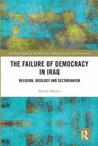 The Failure of Democracy in Iraq