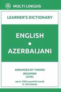 English-Azerbaijani Learner's Dictionary (Arranged by Themes, Beginner Level)