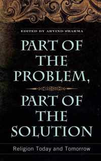 Part of the Problem, Part of the Solution