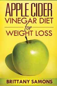 Apple Cider Vinegar Diet for Weight Loss