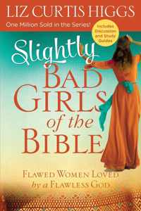 Slightly Bad Girls of the Bible