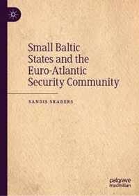 Small Baltic States and the Euro-Atlantic Security Community