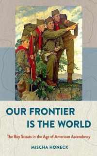 Our Frontier Is the World