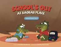 School&apos;s Out at Baobab Place