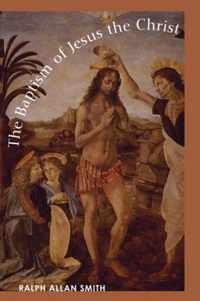 The Baptism of Jesus the Christ