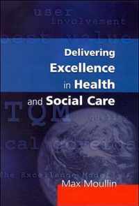 Delivering Excellence In Health And Social Care