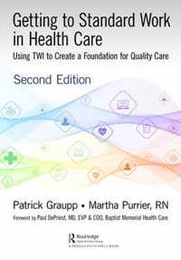 Getting to Standard Work in Health Care