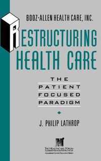 Restructuring Health Care