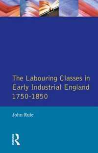 Labouring Classes in Early Industrial England, 1750-1850, The