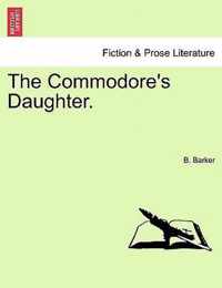 The Commodore's Daughter.