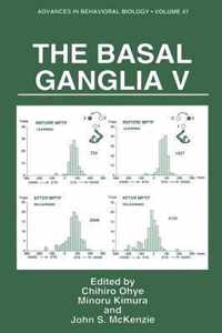 The Basal Ganglia V