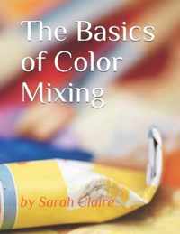 The Basics of Color Mixing