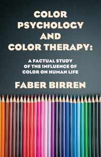 Color Psychology And Color Therapy