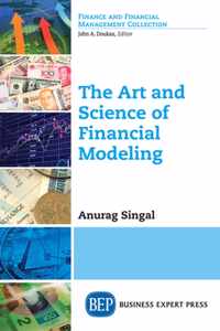 The Art and Science of Financial Modeling