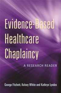 Evidence-Based Healthcare Chaplaincy