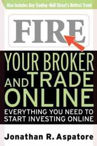 Fire Your Broker and Trade Online