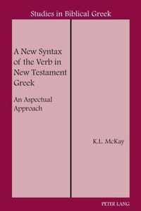 A New Syntax of the Verb in New Testament Greek