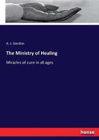 The Ministry of Healing