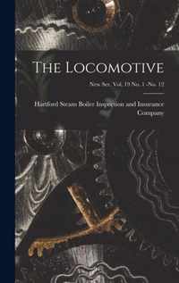 The Locomotive; new ser. vol. 19 no. 1 -no. 12