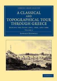 A Classical and Topographical Tour Through Greece