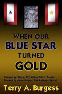 When Our Blue Star Turned Gold