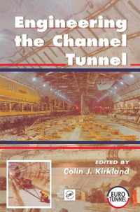 Engineering the Channel Tunnel