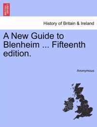 A New Guide to Blenheim ... Fifteenth Edition.