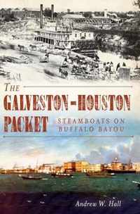 The Galveston-Houston Packet