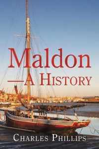 Maldon-A History