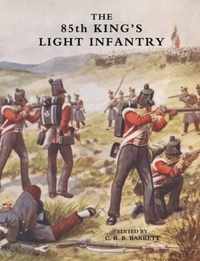 Eighty-fifth King's Light Infantry (now 2nd Battn. the King's Shropshire Light Infantry)