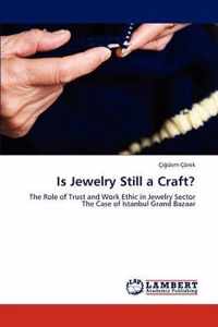 Is Jewelry Still a Craft?