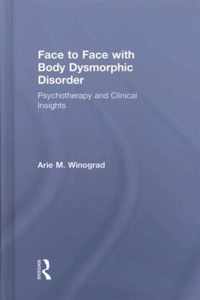 Face to Face with Body Dysmorphic Disorder