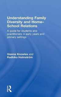 Understanding Family Diversity and Home - School Relations