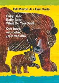 Baby Bear, Baby Bear, What Do You See? / Oso Bebé, Oso Bebé, ¿Qué Ves Ahí? (Bilingual Board Book - English / Spanish)