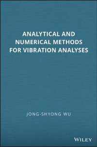 Analytical and Numerical Methods for Vibration Analyses