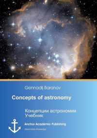 Concepts of astronomy