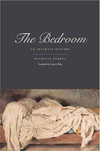 The Bedroom  An Intimate History