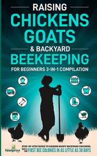 Raising Chickens, Goats & Backyard Beekeeping For Beginners