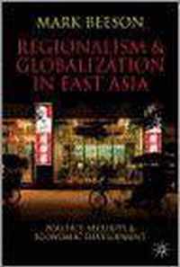 Regionalism And Globalization In East Asia