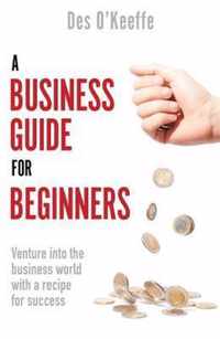 A Business Guide for Beginners