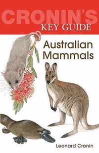 Cronin's Key Guide to Australian Mammals