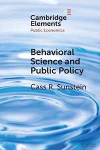 Behavioral Science and Public Policy