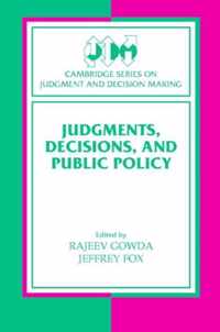 Judgments, Decisions, and Public Policy