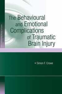 The Behavioural and Emotional Complications of Traumatic Brain Injury